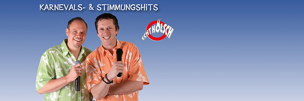 Gesangs-Duo - Echt Kölsch - Karnevals-und-Stimmungs-Hits